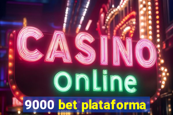 9000 bet plataforma